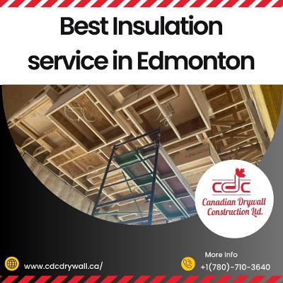 Best Insulation service in Edmonton- CDC construction ltd,